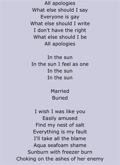 Composition and lyrics[edit source | editbeta] ... Cobain dedicated "All Apologies" to his wife Courtney Love and their daughter, Frances Bean Cobain. The ...
